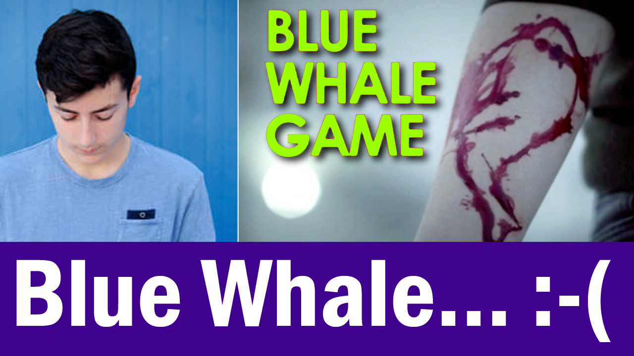 Blue Whale challenge game, An urban fake! » IQubex